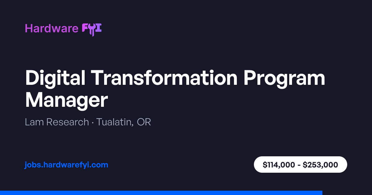 Digital Transformation Program Manager at Lam Research — Tualatin, OR ...