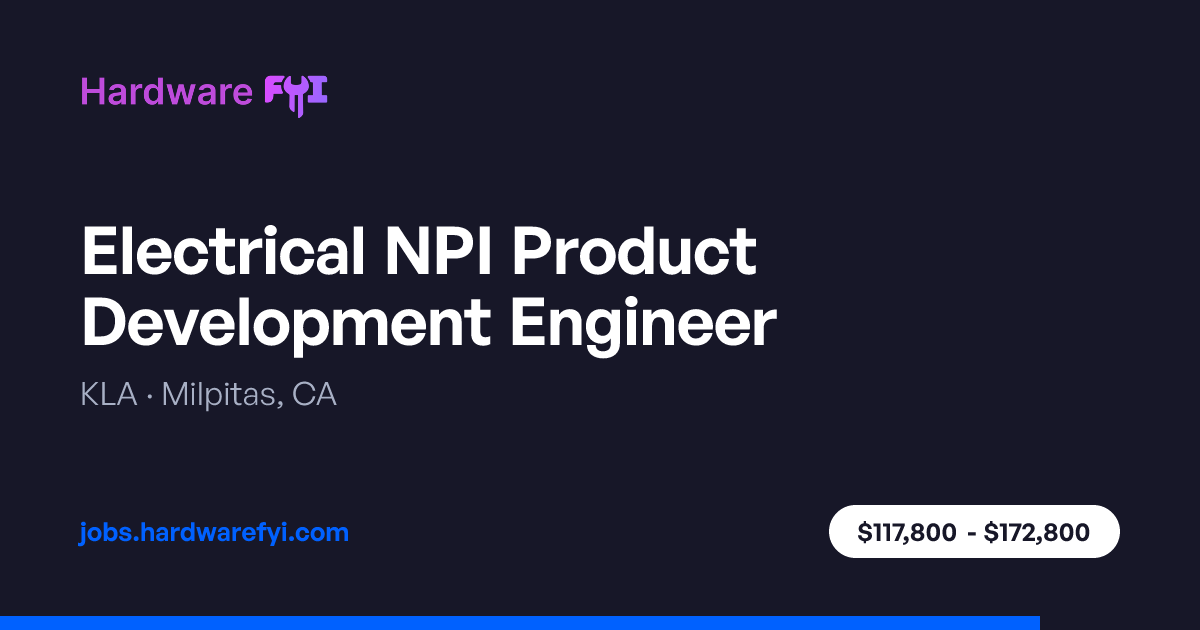 Electrical NPI Product Development Engineer at KLA — Milpitas, CA ...