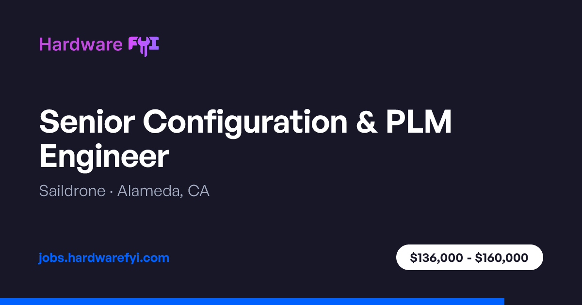 Senior Configuration & PLM Engineer at Saildrone — Alameda, CA ...