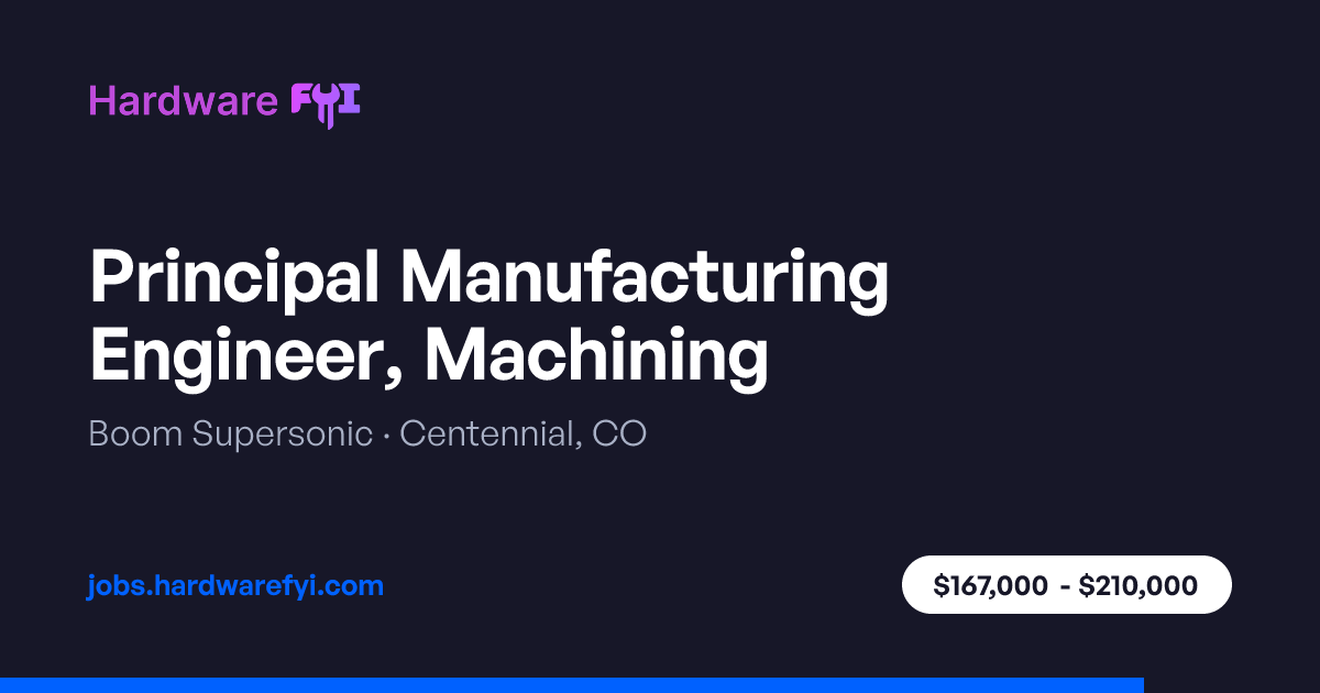 Principal Manufacturing Engineer, Machining at Boom Supersonic ...