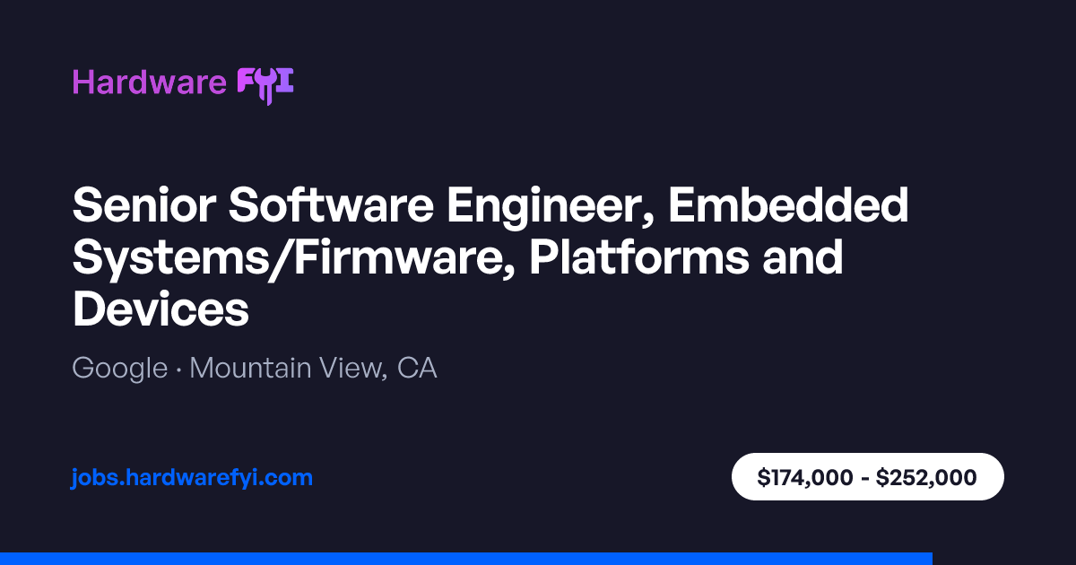 Senior Software Engineer, Embedded Systems/Firmware, Platforms and ...