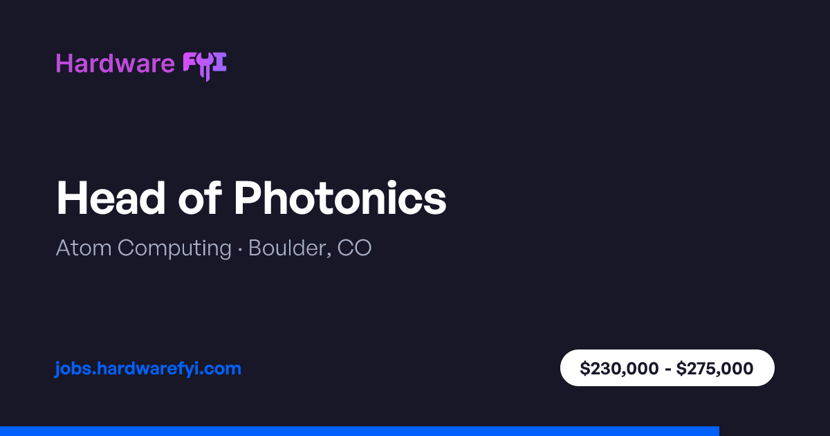 Head of Photonics at Atom Computing — Boulder, CO | Hardware FYI Jobs