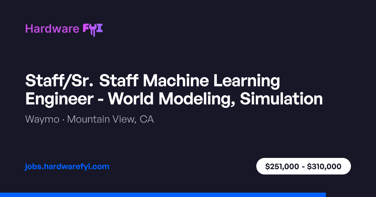 Staff/Sr. Staff Machine Learning Engineer - World Modeling, Simulation ...