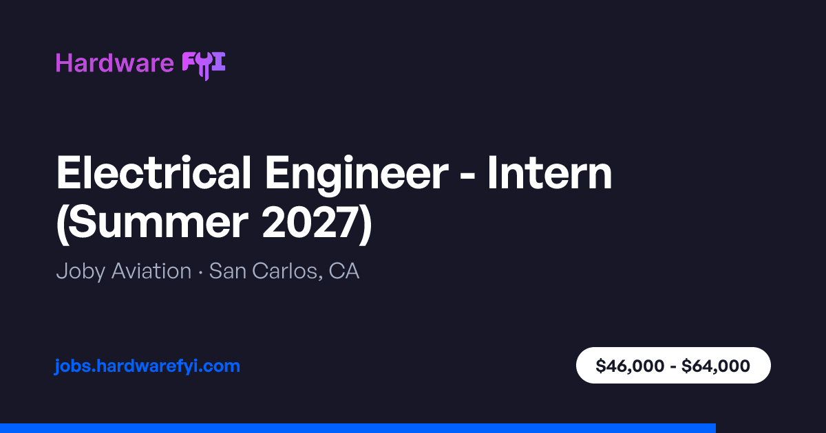 Electrical Engineer - Intern (Summer 2027) at Joby Aviation — San ...