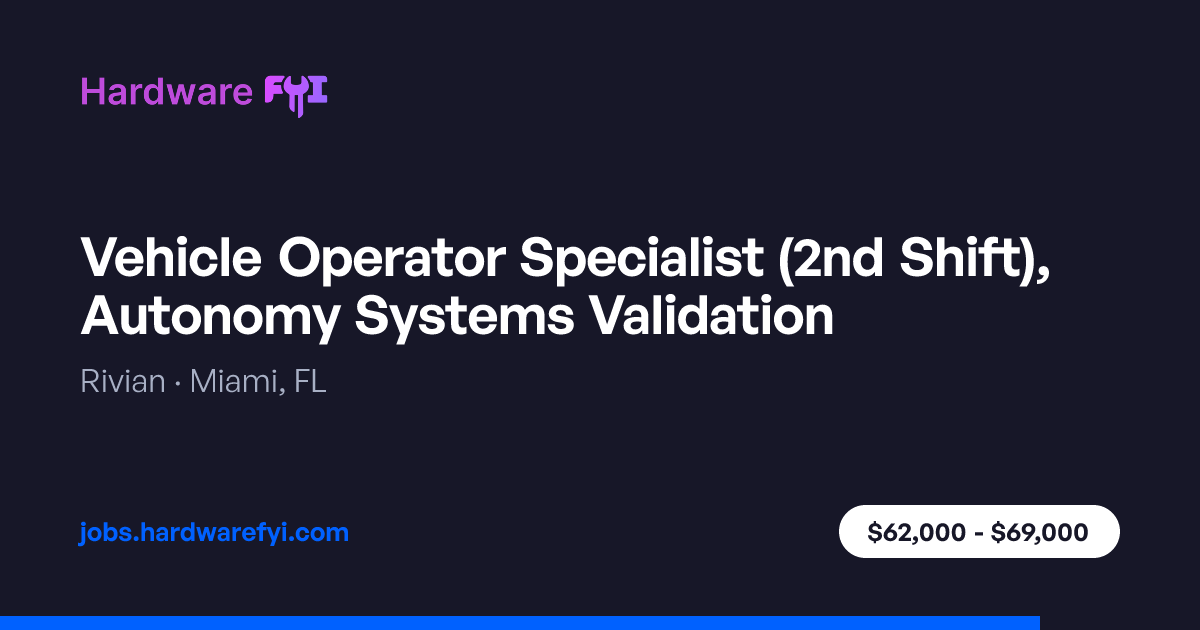 Vehicle Operator Specialist (2nd Shift), Autonomy Systems Validation at ...