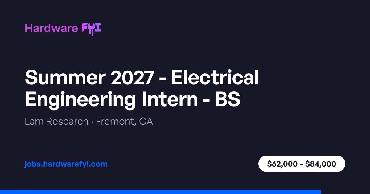 Summer 2027 - Electrical Engineering Intern - BS at Lam Research ...