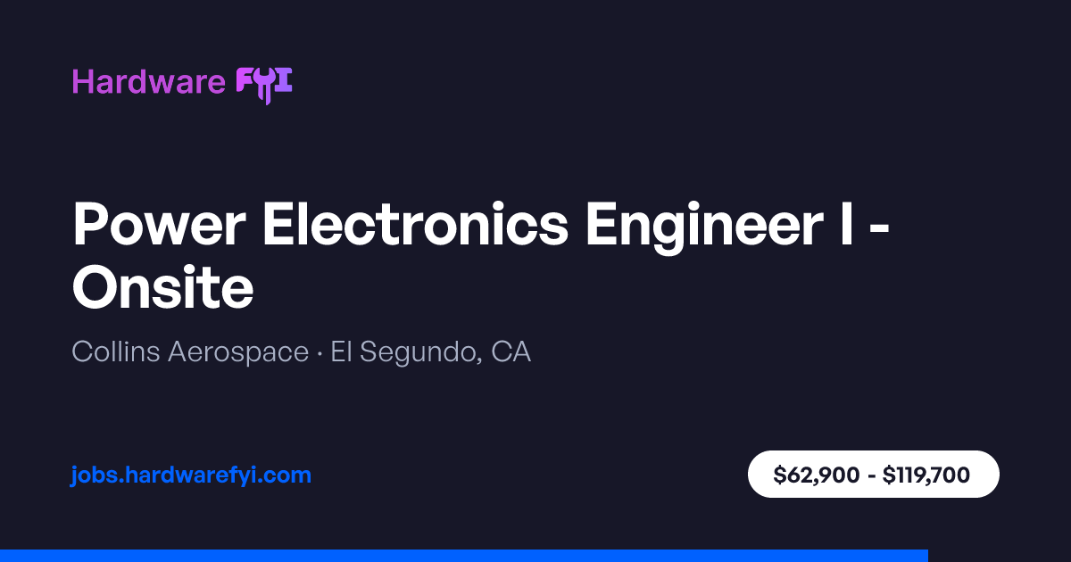 Power Electronics Engineer I - Onsite at Collins Aerospace — El Segundo ...
