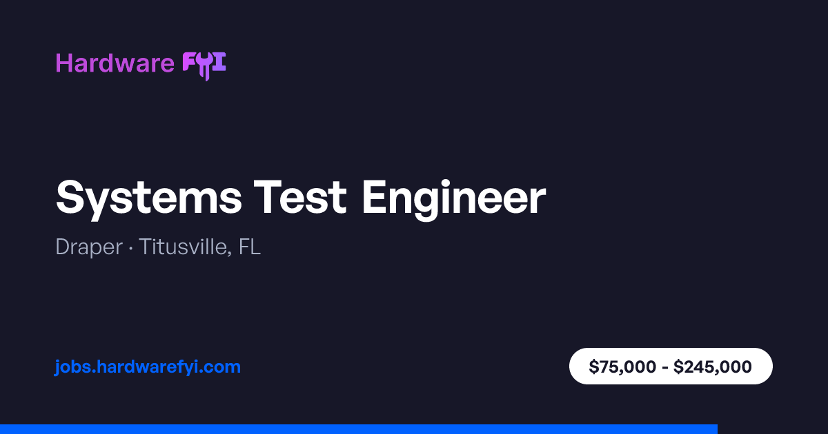 Systems Test Engineer at Draper — Titusville, FL | Hardware FYI Jobs
