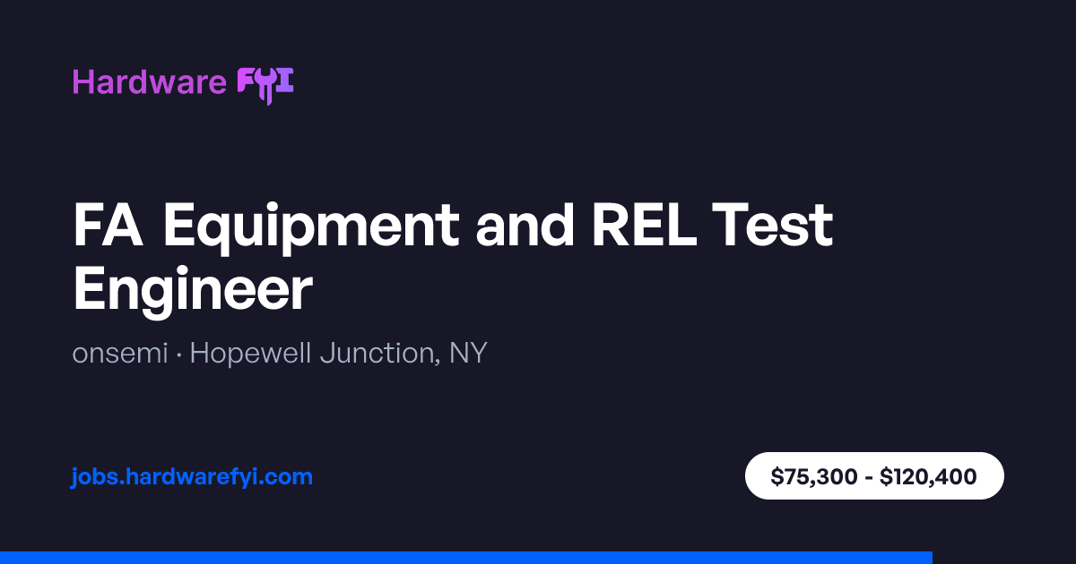 FA Equipment and REL Test Engineer at onsemi — Hopewell Junction, NY ...