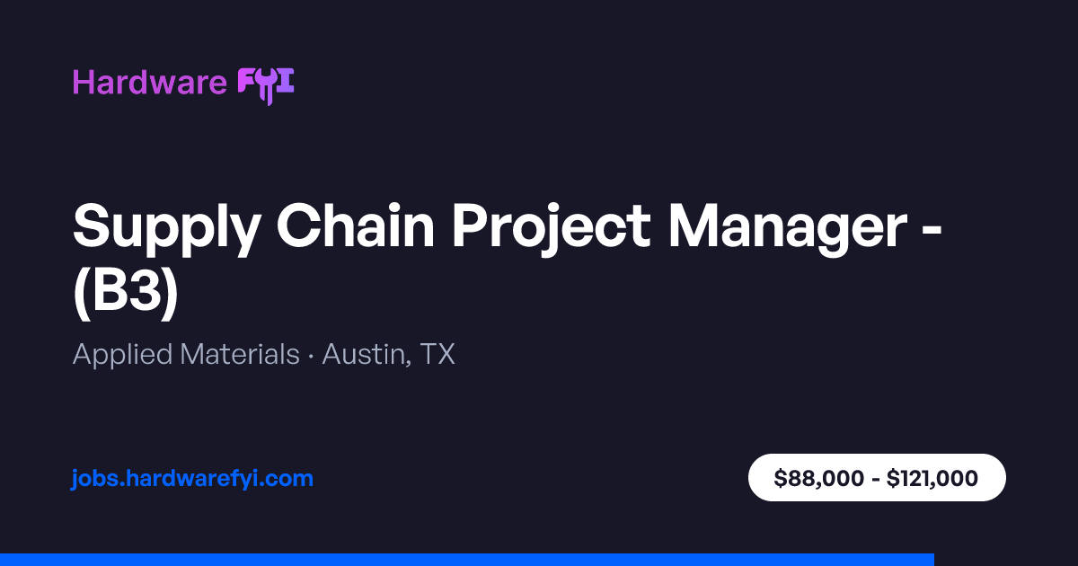 Supply Chain Project Manager - (B3) at Applied Materials — Austin, TX ...