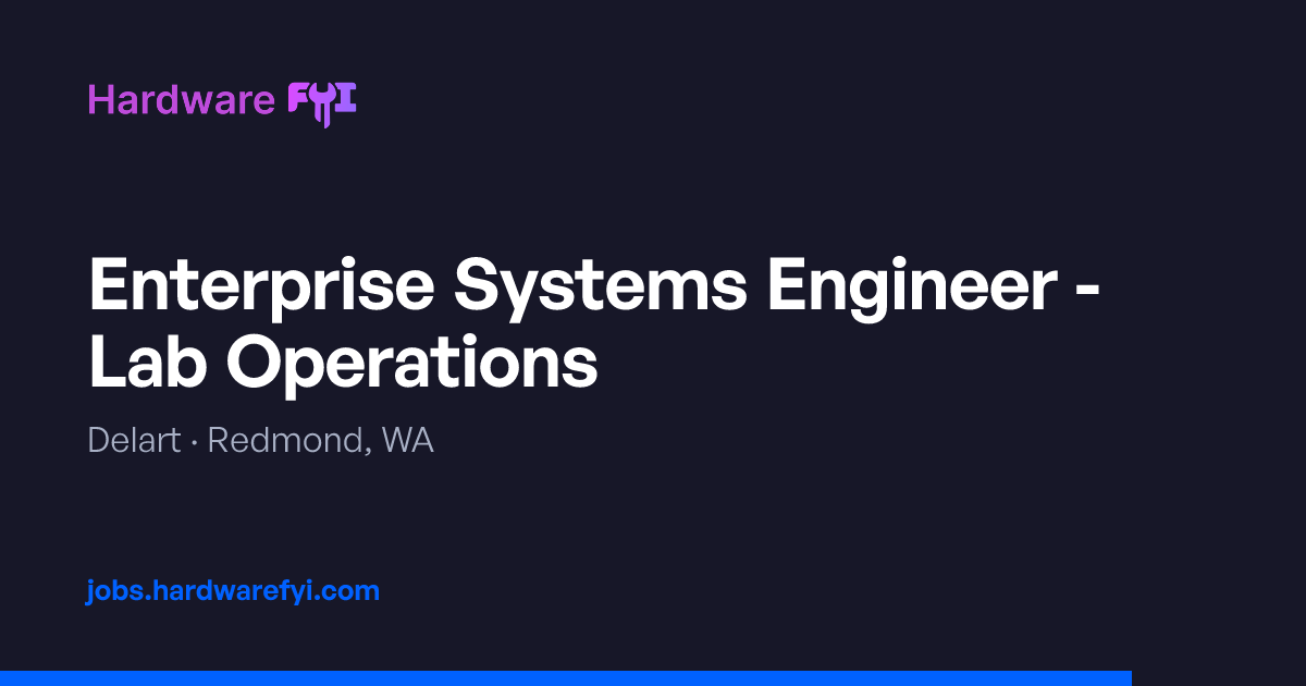 Enterprise Systems Engineer - Lab Operations at Delart — Redmond, WA ...
