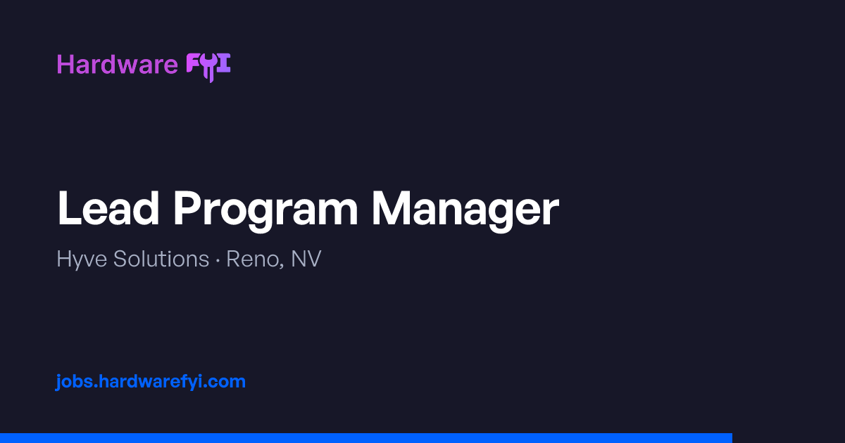 Lead Program Manager at Hyve Solutions — Reno, NV | Hardware FYI Jobs