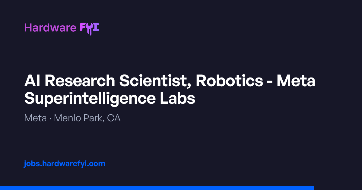 AI Research Scientist, Robotics - Meta Superintelligence Labs at Meta ...