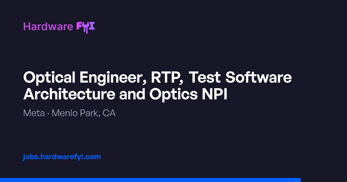 Optical Engineer, RTP, Test Software Architecture and Optics NPI at ...