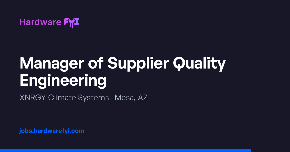 Manager of Supplier Quality Engineering at XNRGY Climate Systems — Mesa ...
